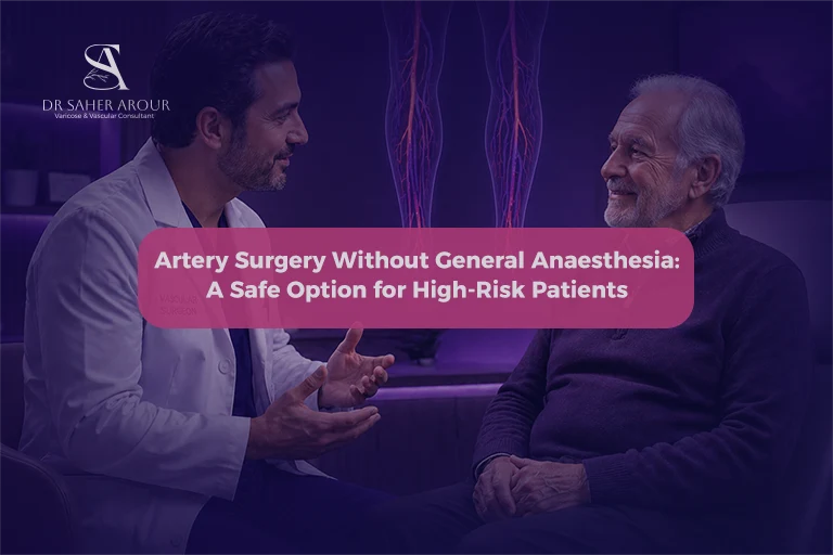 Artery Replacement Without General Anaesthesia